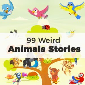 99 Weird Animal Stories for Children